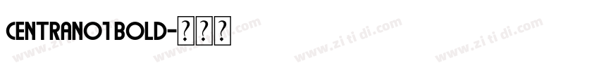 centrano1 bold字体转换